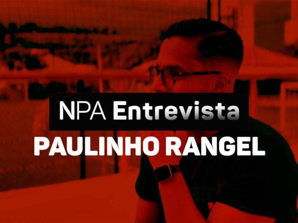 NPA Entrevista - Paulinho Rangel